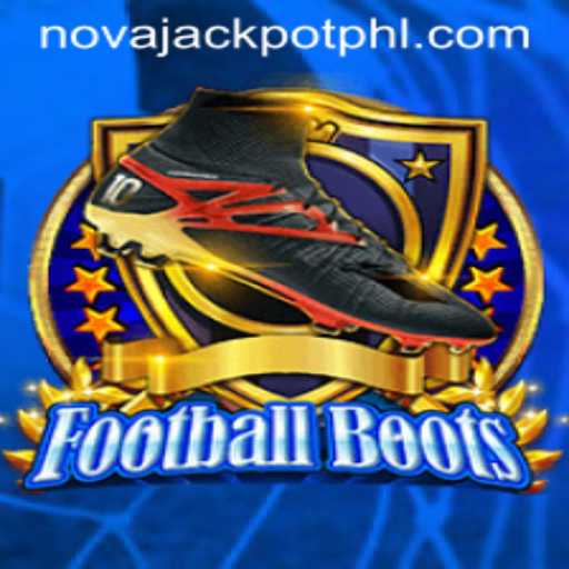 Discover the Thrills of FootballBoots: Unleashing the NOVA JACKPOT Experience